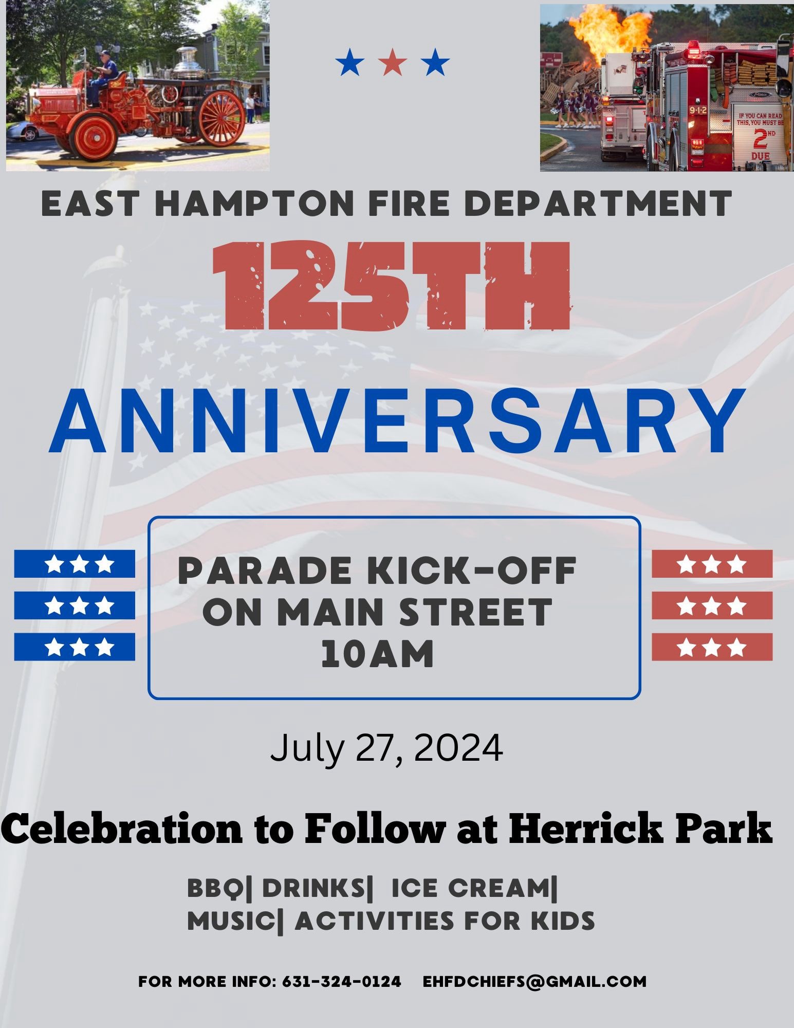 East Hampton Fire Department 125th Anniversary - July 27, 2024 - Parade Kick-Off on Main Street 10am - Celebration to Follow at Herrick Park - BBQ | Drinks | Ice Cream | Music | Activities for Kids